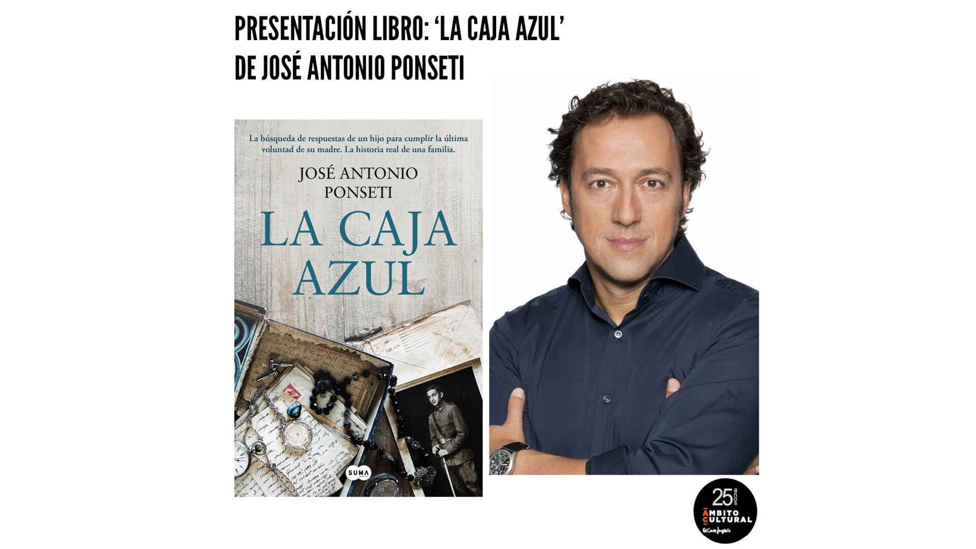 JOSÉ ANTONIO PONSETI PRESENTA 'LA CAJA AZUL' en El Corte Inglés Independencia JOSÉ ANTONIO PONSETI PRESENTA 'LA CAJA AZUL' en El Corte Inglés Independencia